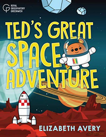 Teds Space Adventure - Elizabeth Avery [KSIĄŻKA]