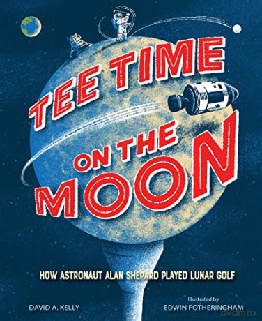 Tee Time On The Moon - David A Kelly [KSIĄŻKA]