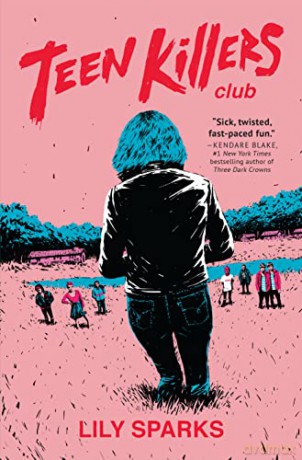 Teen Killers Club - Lily Sparks [KSIĄŻKA]