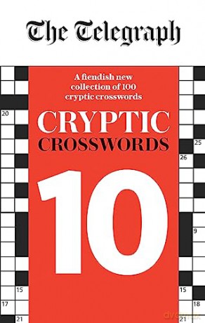 Telegraph Cryptic Crosswords 10 - Telegraph Media Grou [KSIĄŻKA]