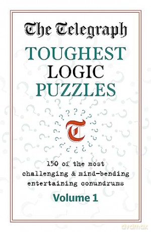 Telegraph Toughest Logic Puzzles - Barry R Clarke [KSIĄŻKA]