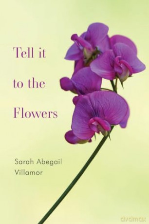 Tell It To The Flowers - Sarah A Villamor [KSIĄŻKA]