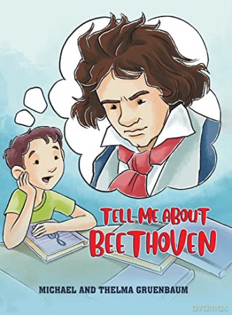 Tell Me About Beethoven - Michael Gruenbaum [KSIĄŻKA]