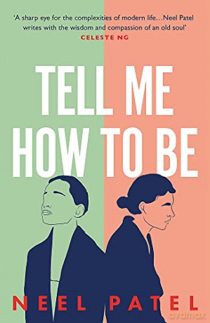 Tell Me How To Be - Neel Patel [KSIĄŻKA]