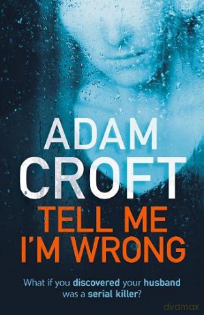 Tell Me Im Wrong - Adam Croft [KSIĄŻKA]