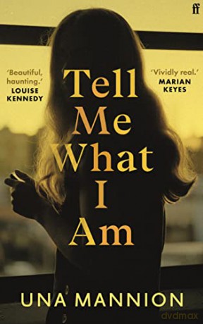 Tell Me What I Am - Una Mannion [KSIĄŻKA]