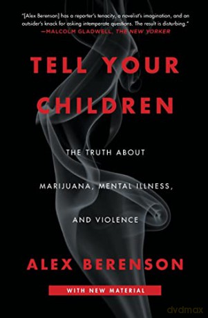 Tell Your Children - Alex Berenson [KSIĄŻKA]