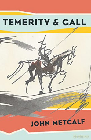 Temerity Gall - John Metcalf [KSIĄŻKA]