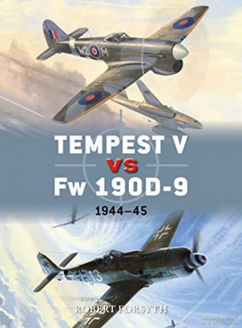 Tempest V Vs Fw 190d-9 1944-45 - Robert Forsyth [KSIĄŻKA]