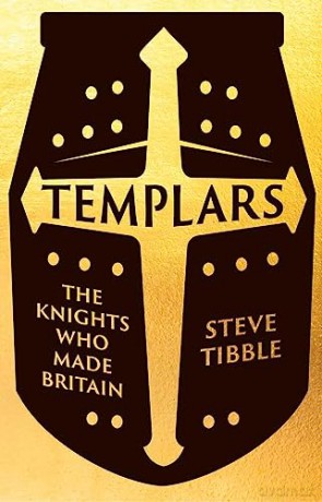 Templars: The Knights Of Britain - Steve Tibble [KSIĄŻKA]