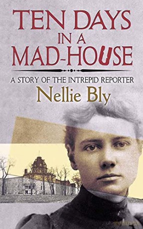 Ten Days In A Madhouse - Nellie Bly [KSIĄŻKA]