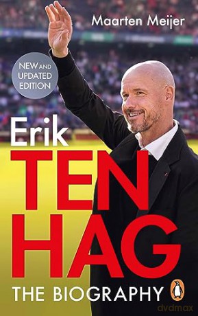 Ten Hag The Biography - Maarten Meijer [KSIĄŻKA]