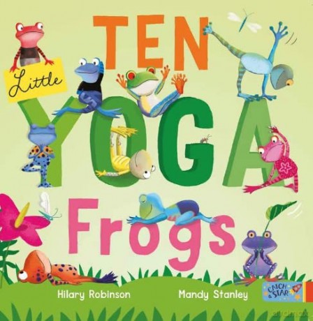 Ten Little Yoga Frogs - Hilary Robinson [KSIĄŻKA]
