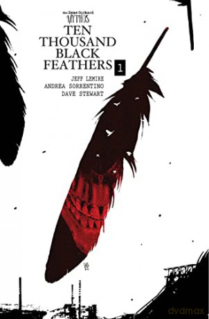 Ten Thousand Black Feathers 1 - Jeff Lemire [KSIĄŻKA]