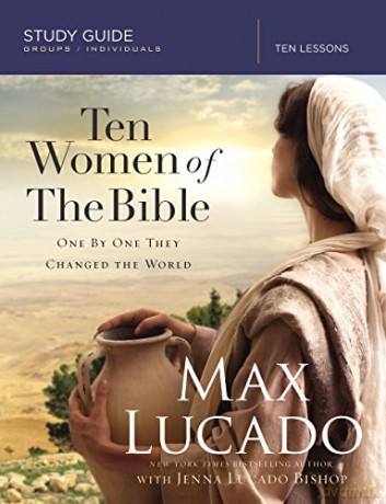 Ten Women Of The Bible - Jenna Lucado Bishop [KSIĄŻKA]