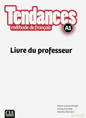 Tendances Livre Du Professeur A1 - Edmond About [KSIĄŻKA]