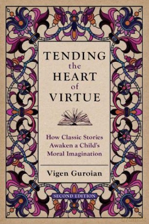 Tending The Heart Of Virtue - Vigen Guroian [KSIĄŻKA]