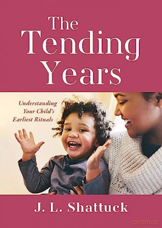 Tending Years - J. L. Shattuck [KSIĄŻKA]