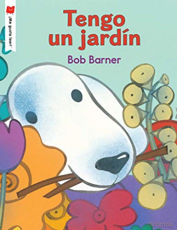 Tengo Un Jardin Have A Garden - Bob Barner [KSIĄŻKA]