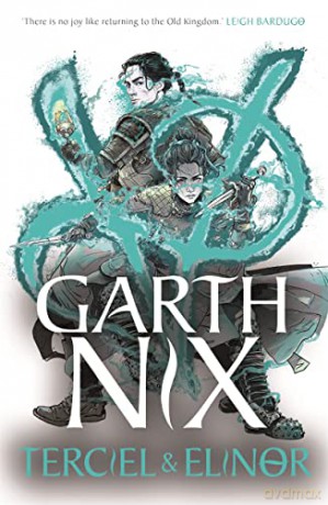 Terciel & Elinor - Garth Nix [KSIĄŻKA]