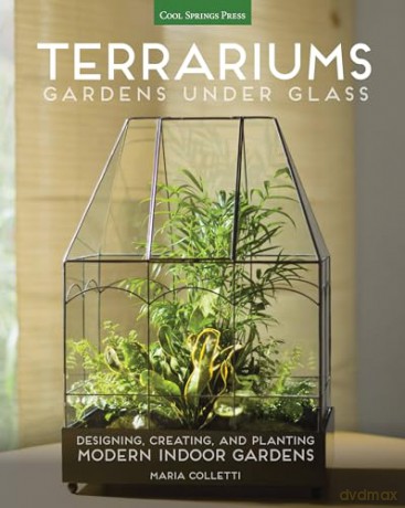 Terrariums - Gardens Under Glass - Maria Colletti [KSIĄŻKA]