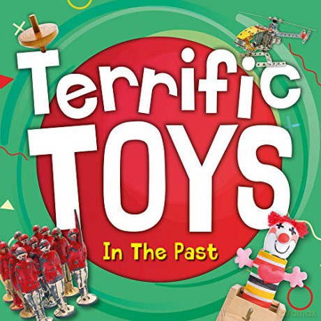 Terrific Toys In The Past - William Anthony [KSIĄŻKA]
