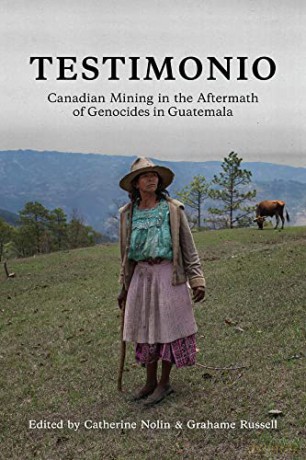 Testimonio Canadian Mining In The Afterm - Catherine Nolin [KSIĄŻKA]