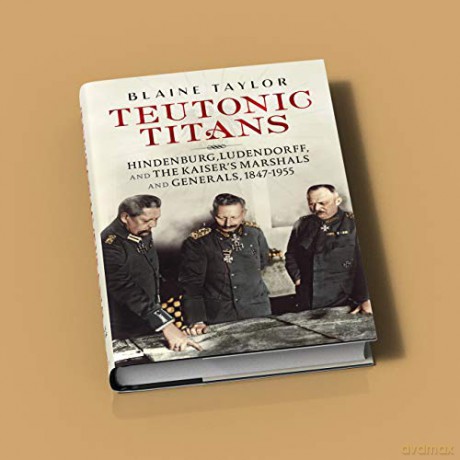 Teutonic Titans - Blaine Taylor [KSIĄŻKA]