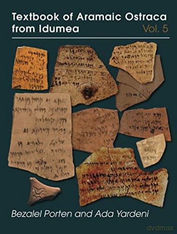 Textbook Of Aramaic Ostraca From Idumea - Bezalel Porten [KSIĄŻKA]