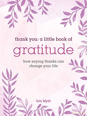 Thank You A Little Book Of Gratitu - Blyth Lois [KSIĄŻKA]
