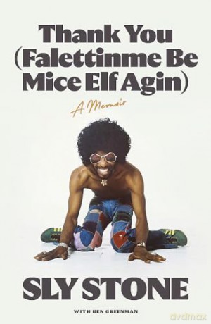 Thank You Falettinme Be Mice Elf Agin - Sly Stone [KSIĄŻKA]
