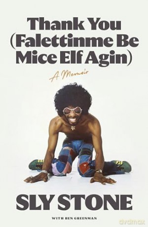 Thank You Falettinme Be Mice Elf Agin - Sly Stone [KSIĄŻKA]