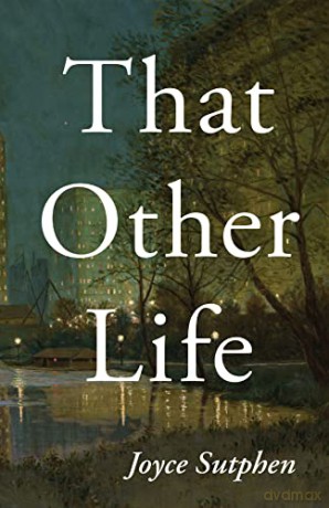 That Other Life - Joyce Sutphen [KSIĄŻKA]
