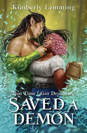 That Time I Got Drunk And Saved A Demon - Kimberly Lemming [KSIĄŻKA]