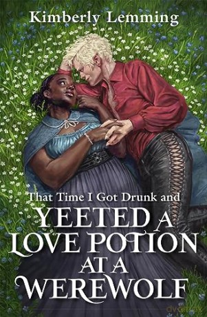 That Time I Got Drunk And Yeeted A Love - Kimberly Lemming [KSIĄŻKA]