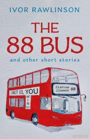 The 88 Bus - Rawlinson Ivor [KSIĄŻKA]