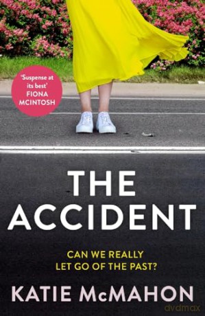The Accident - Mcmahon Katie [KSIĄŻKA]