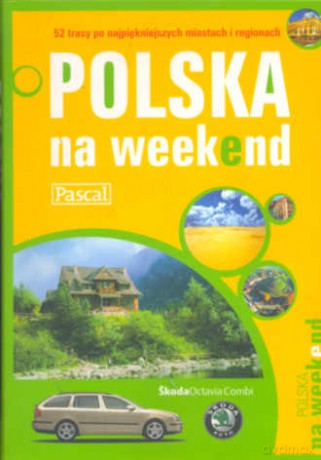 Polska Na Weekend [KSIĄŻKA]