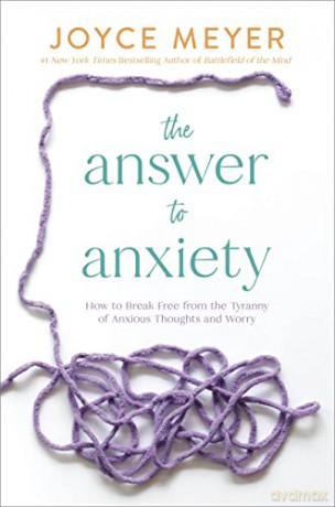 The Answer To Anxiety - Joyce Meyer [KSIĄŻKA]