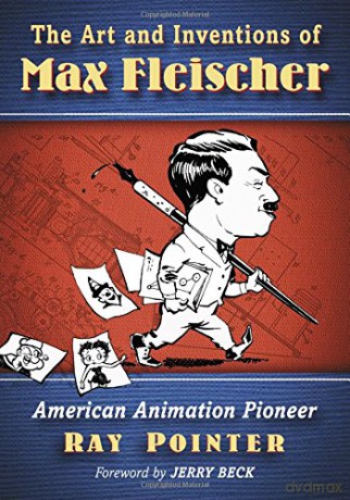 The Art And Inventions Of Max Fleischer [KSIĄŻKA]