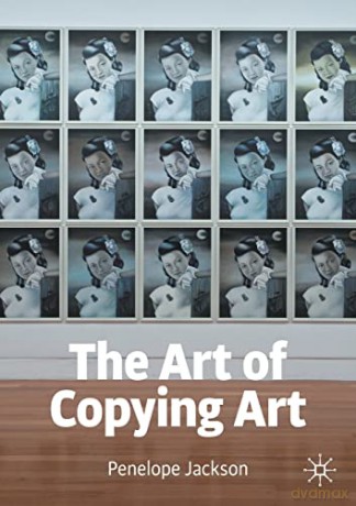 The Art Of Copying Art - Penelope Jackson [KSIĄŻKA]