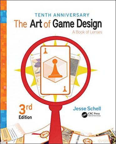 The Art Of Game Design A Book Of Le - Schell [KSIĄŻKA]