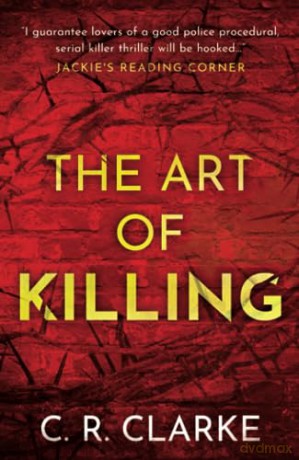 The Art Of Killing - Cr Clarke [KSIĄŻKA]