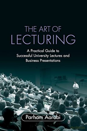 The Art Of Lecturing - Aarabi Parham [KSIĄŻKA]