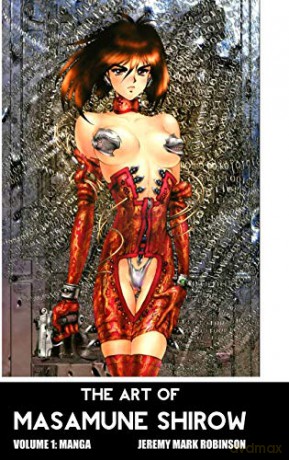 The Art Of Masamune Shirow: Volume 1: Ma - Jeremy Ma Robinson [KSIĄŻKA]