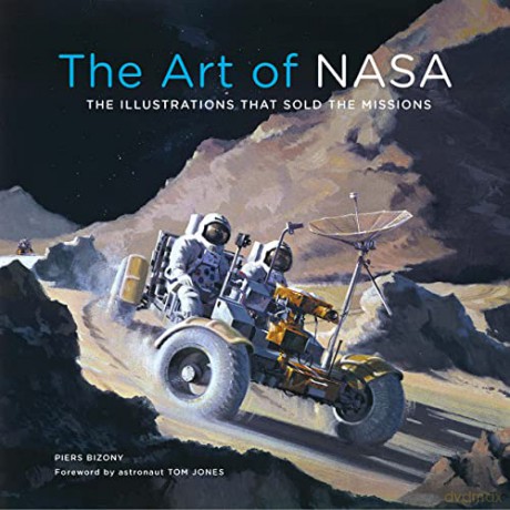 The Art Of Nasa - Piers Bizony [KSIĄŻKA]
