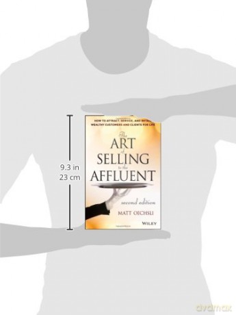 The Art Of Selling To The Affluent - Matt Oechsli [KSIĄŻKA]