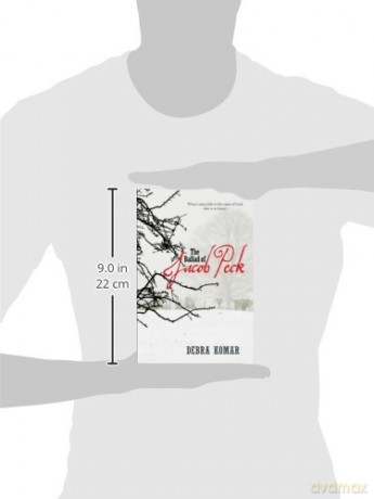 The Ballad Of Jacob Peck - Debra Komar [KSIĄŻKA]
