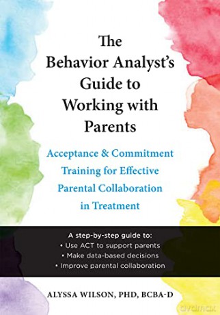 The Behavior Analysts Guide To Working - Alyssa Wilson [KSIĄŻKA]