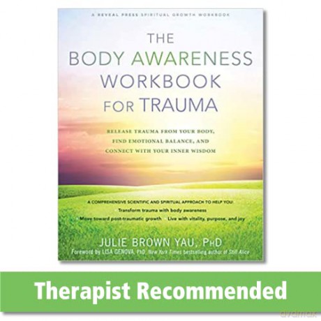 The Body Awareness Workbook For Trauma - Julie Brown Yau [KSIĄŻKA]